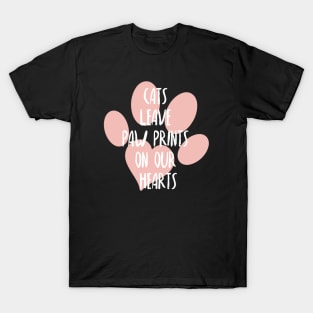 Cats leave paw prints on our hearts, Cat lover, Cat mother and cat father T-Shirt